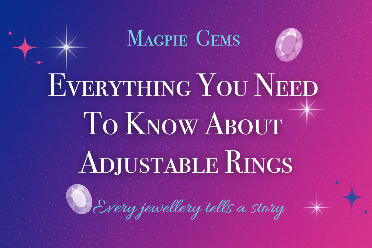 Magpie Gems blog header on adjustable rings with tagline Every jewellery tells a story on a pink-blue gradient background.
