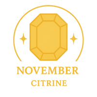 November – Citrine or Topaz – A glowing stone of joy, prosperity, and positivity.